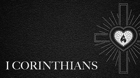 The Journey Through 1 Corinthians