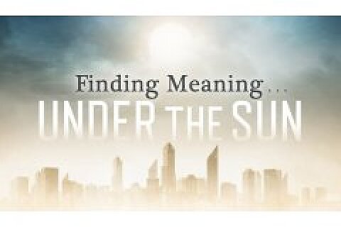 Ecclesiastes 1-3 / "Finding Meaning Under the Sun" (CD Set)