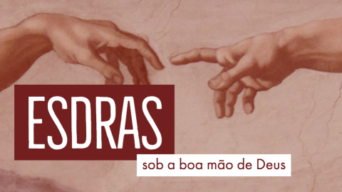 Sermões em Esdras (Ezra)