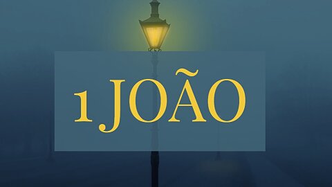Sermões em 1 João (1 John)