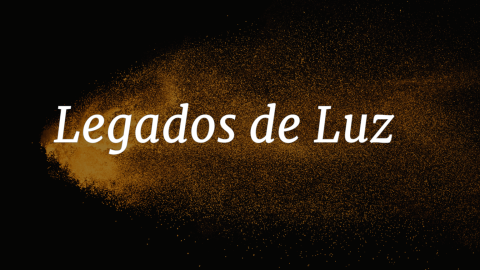 Legados de Luz (Legacies of Light)