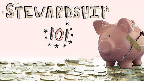 Series: Stewardship 101