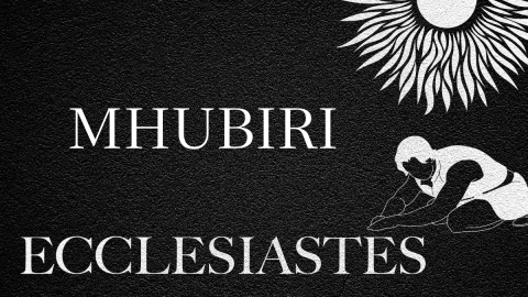 Mhubiri (Ecclesiastes)